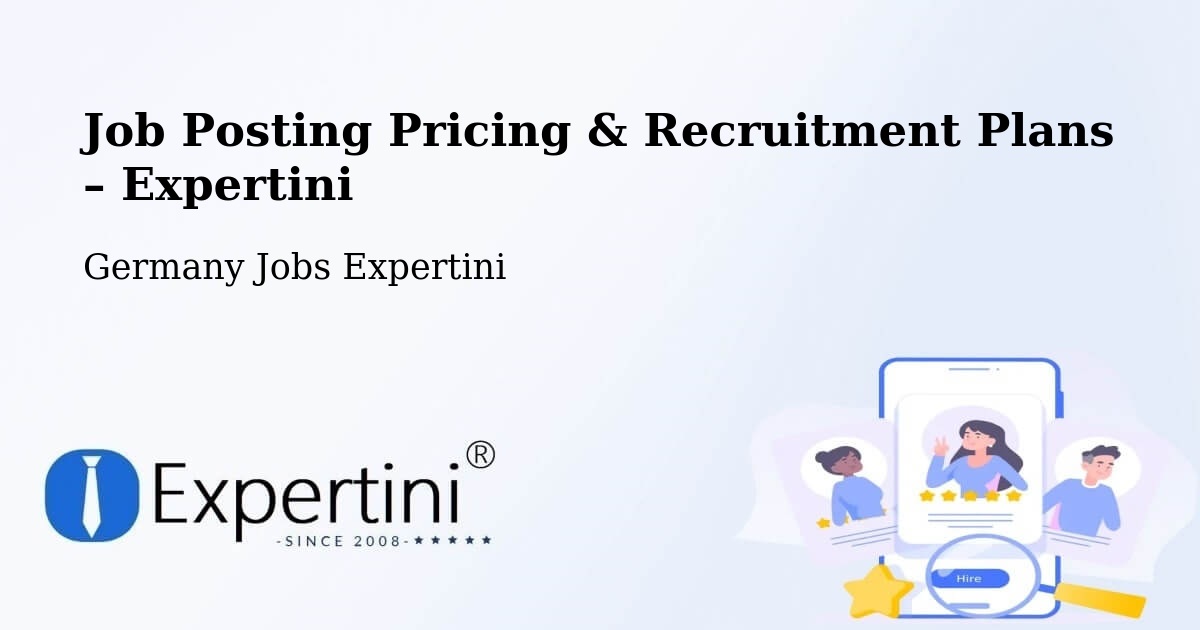 Job Posting Pricing & Recruitment Plans – Bad Brückenau - Bad Brückenau, Germany Jobs Expertini